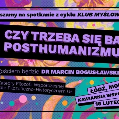 Czy Trzeba Się Bać Posthumanizmu? Spotkanie Z Dr. Marcinem Marią ...